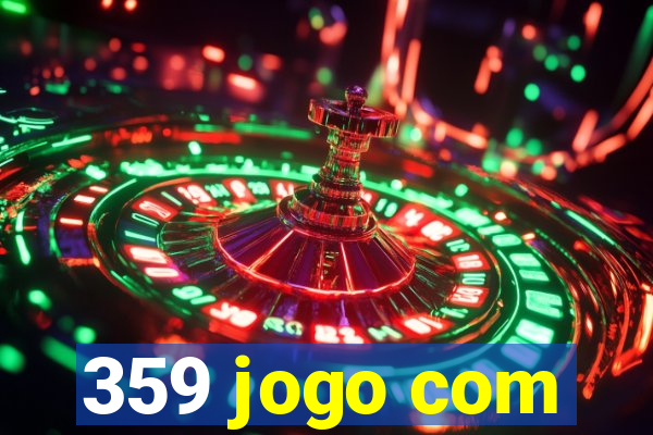 359 jogo com